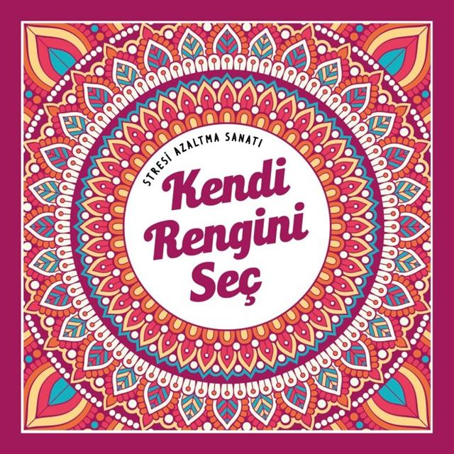 Nesil Stresi Azaltma Sanatı Kendi Rengini Seç